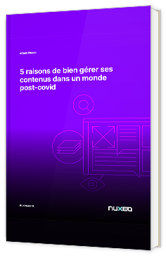 5 raisons de bien gérer ses contenus dans un monde post-covid