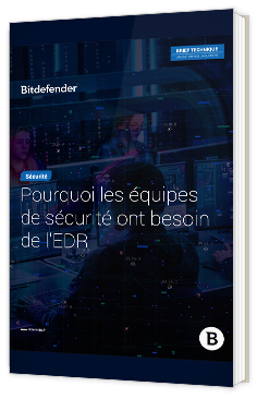 Pourquoi les équipes de sécurité ont besoin de l'EDR