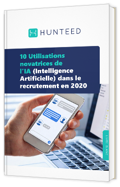 Top 10 des usages de l'IA pour le recrutement en 2020