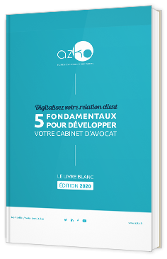 Les 5 fondamentaux pour mon cabinet d'avocat