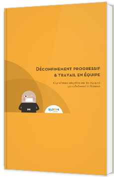 Déconfinement progressif & travail en équipe