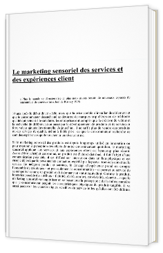 Le marketing sensoriel des services et des expériences client