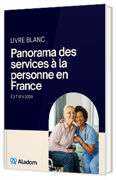 Livre blanc - "Panorama des services à la personne en France édition 2025" - Aladom