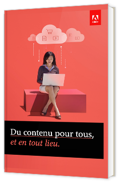 Expérience client : du contenu pour tous, et en tout lieu