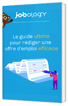 Le guide ultime pour rédiger une offre d'emploi efficace