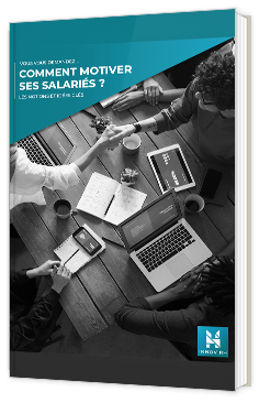 Comment motiver ses salariés ? Les notions et idées clés