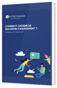 Comment choisir sa solution d'assessment ?