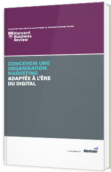 Concevoir une organisation marketing adaptée à l’ère du digital