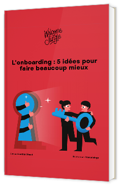 L’onboarding : 5 idées pour faire beaucoup mieux