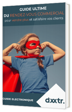 Le guide ultime du rendez-vous commercial