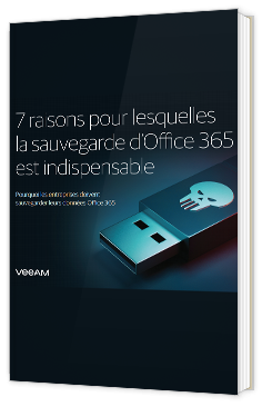 7 raisons pour lesquelles la sauvegarde d’Office 365 est indispensable