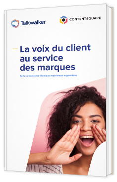 La voix du client au service des marques