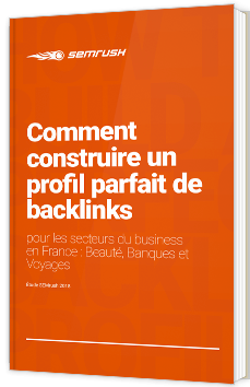 Comment construire un profil parfait de backlinks
