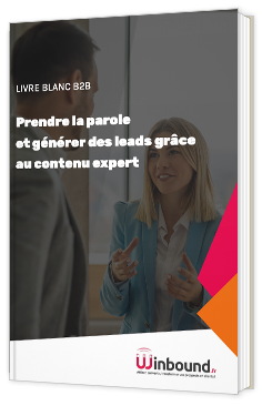 Prendre la parole et générer des leads grâce au contenu expert