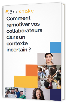 Comment remotiver vos collaborateurs dans un contexte incertain ?