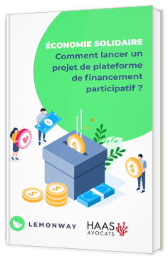 Economie Solidaire - Comment lancer un projet de plateforme de financement participatif ?