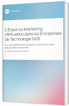 L’Essor du Marketing d’Influence dans les Entreprises de Technologie B2B