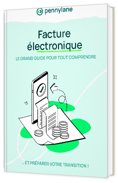 Livre blanc - Facture électronique : Le grand Guide pour tout comprendre et préparer votre transition - Pennylane