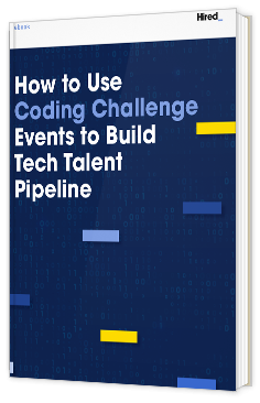 Livre blanc - How to Use Coding Challenge Events to Build Tech Talent Pipeline - Hired 