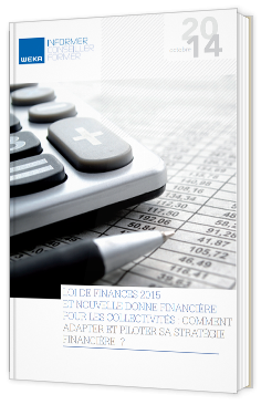 Loi de finances 2015 et nouvelle donne financière pour les collectivités : comment adapter et piloter sa stratégie financière ?
