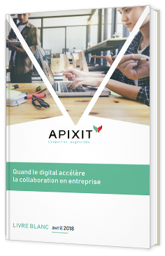 Quand le digital accélère la collaboration en entreprise