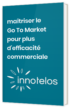 Maîtriser le Go To Market pour plus d’efficacité commerciale