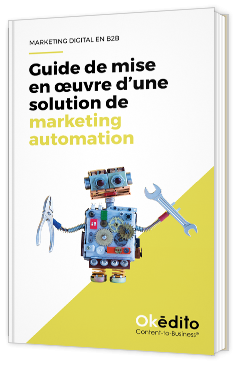 Guide de mise en oeuvre d'une solution de marketing automation