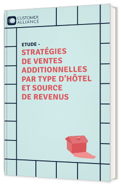 Stratégies de ventes additionnelles par type d'hôtel et source de revenus