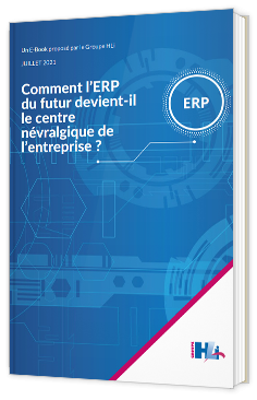 Comment l’ERP du futur devient-il le centre névralgique de l’entreprise ?