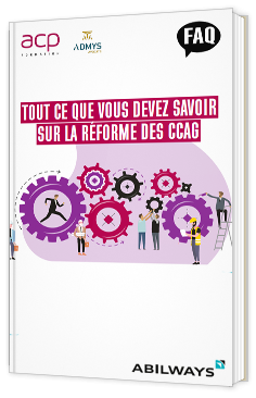 Tout ce que vous devez savoir sur la réforme des CCAG