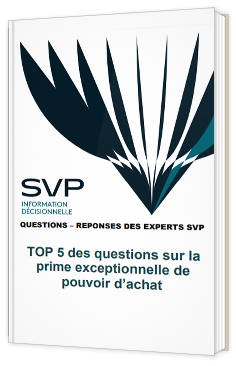 Top 5 des questions sur la prime exceptionnelle de pouvoir d’achat