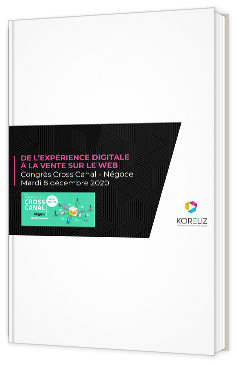 De l'expérience digitale à la vente sur le web