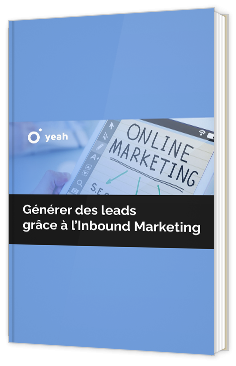 Générer des leads grâce à l'Inbound Marketing