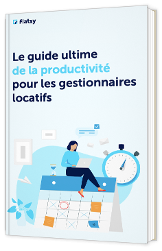  Le guide ultime de la productivité pour les gestionnaires locatifs