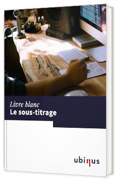 Pourquoi le sous-titrage de vos vidéos est indispensable ?