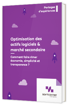 Optimisation des actifs logiciels & marché secondaire