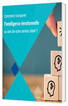 Comment incorporer l’intelligence émotionnelle au sein de votre service client