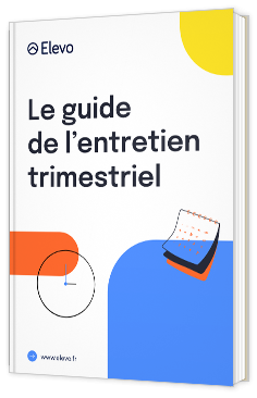 Le guide de l'entretien trimestriel