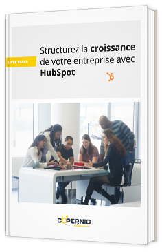 Structurez la croissance de votre entreprise avec Hubspot