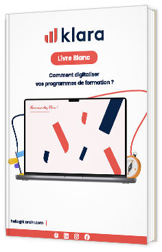 Livre blanc - " Comment digitaliser vos programmes de formation" - Klara