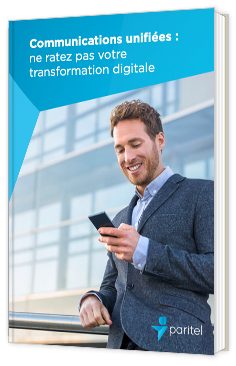 Communications unifiées : ne ratez pas votre transformation digitale