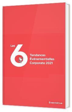 Les 6 tendances évènementielles corporate 2021