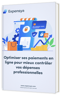 Optimiser ses paiements en ligne pour mieux contrôler vos dépenses professionnelles