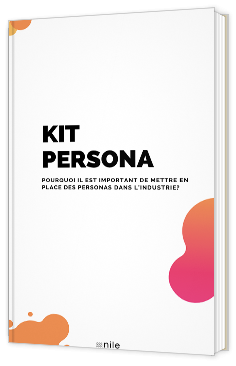Kit persona : Pourquoi il est important de mettre en place des personas dans l'industrie ? 