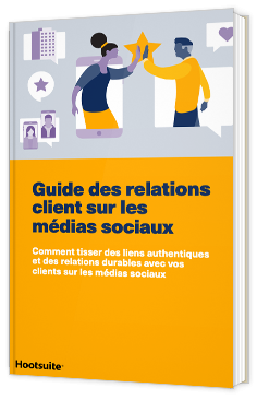 Guide des relations client sur les médias sociaux