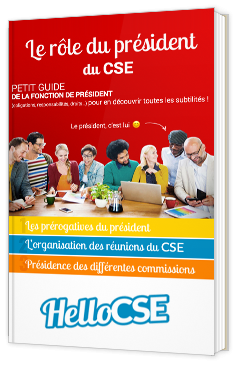 Le rôle du président du CSE