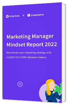 Marketing Manager Mindset Report 2022