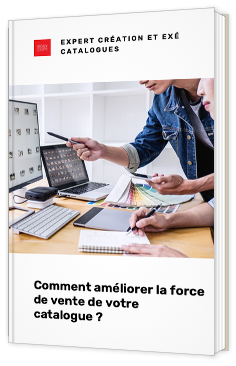 Comment améliorer la force de vente de votre catalogue ? 