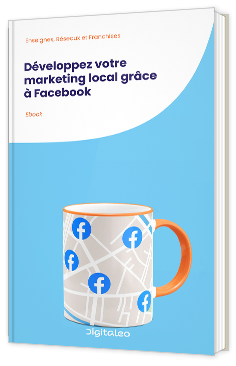 Développez votre marketing local grâce à Facebook