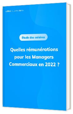 La rémunérations des Managers Commerciaux en 2022